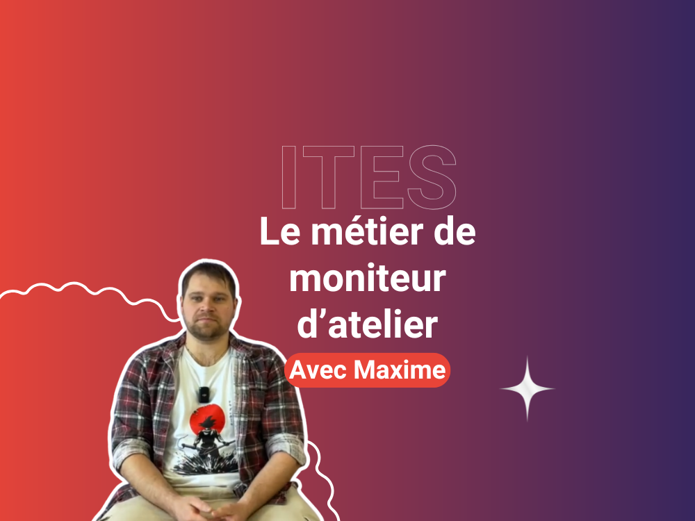 De la cuisine à l’accompagnement : le parcours de Maxime, moniteur d’atelier diplômé de l’ITES